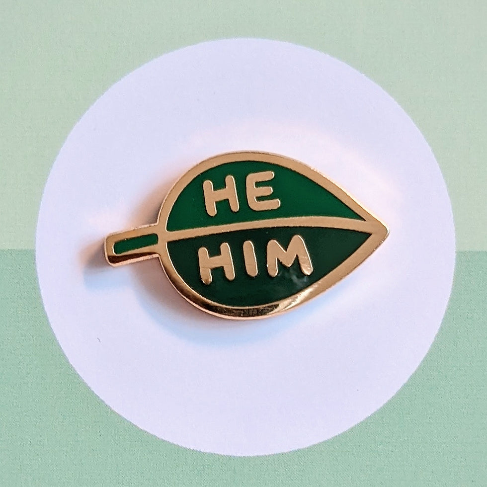 Pronoun Leaf Pin - he/him